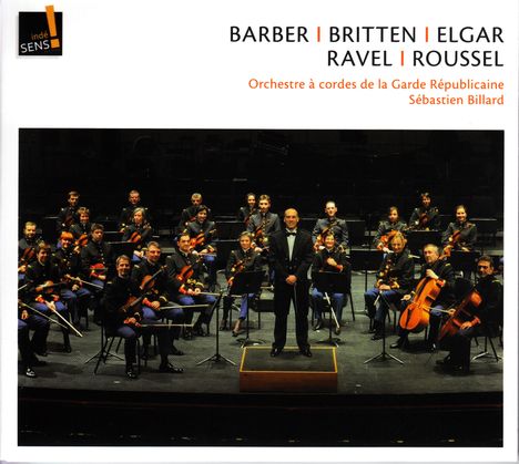 Orchstre a Cordes de la Garde Republicaine - Barber / Britten / Elgar / Ravel / Roussel, CD