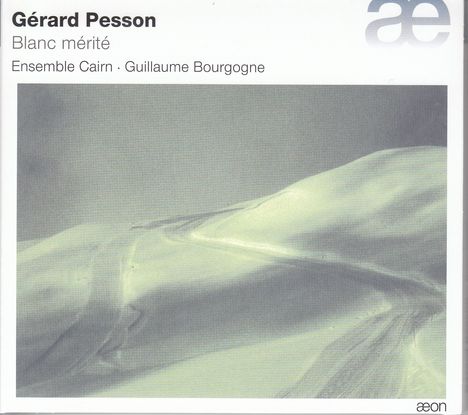 Gerard Pesson (geb. 1958): Blanc merite für Ensemble, CD