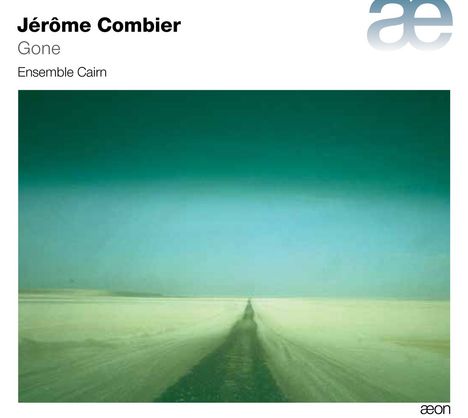 Jerome Combier (geb. 1971): Gone für Klarinette, Klavier &amp; Streichtrio, CD