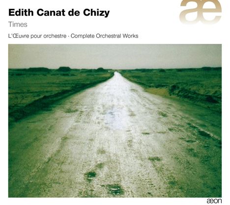 Edith Canat de Chizy (geb. 1950): Times, CD
