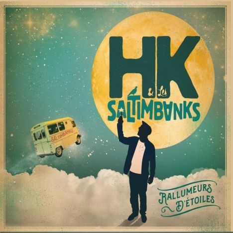 "HK & les Saltimbanks", "Rallumeurs d'étoiles". Illustration: Silhouette vor großem Mond, gelber Bus fliegt.