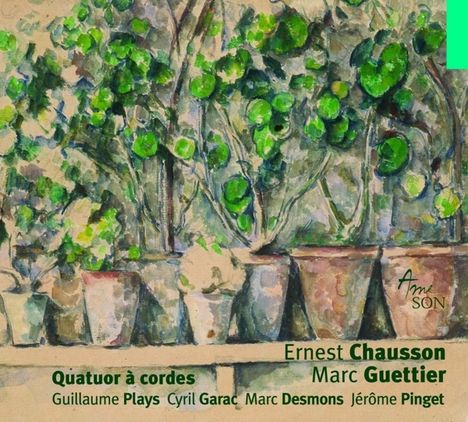 Ernest Chausson (1855-1899): Streichquartett op.35, CD