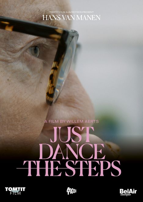 Hans Van Manen - Just Dance The Steps, DVD