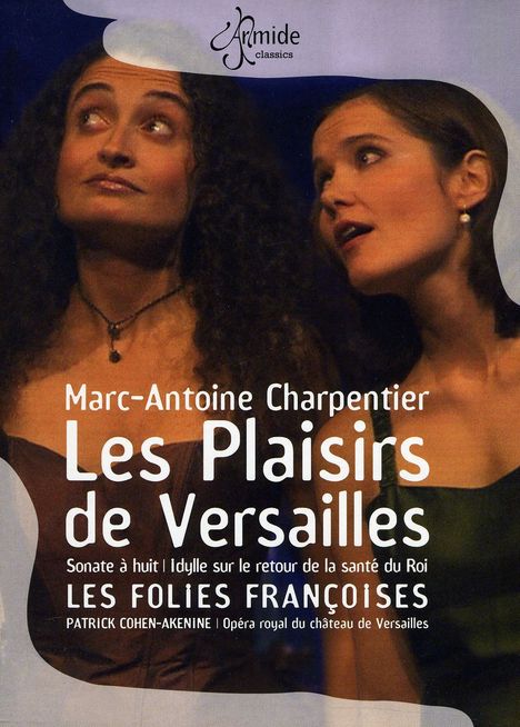 Marc-Antoine Charpentier (1643-1704): Les Plaisirs de Versailles, DVD