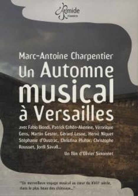 Marc-Antoine Charpentier (1643-1704): Un Automne musical a Versailles, DVD