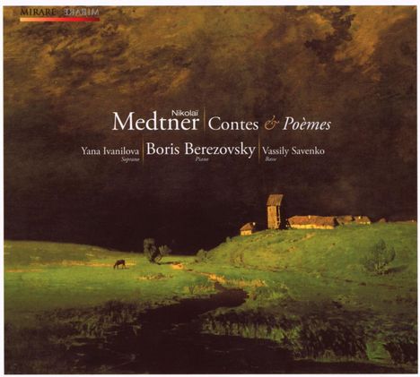 Nikolai Medtner (1880-1951): Lieder &amp; Märchenerzählungen, CD