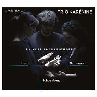 Trio Karenine - La Nuit Transfiguree, CD