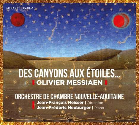 Olivier Messiaen (1908-1992): Des Canyons aux Etoiles...für Klavier &amp; Orchester, 2 CDs