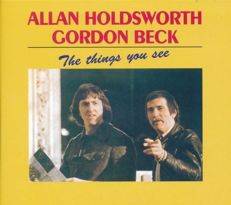 Allan Holdsworth &amp; Gordon Beck: The Things You See, CD
