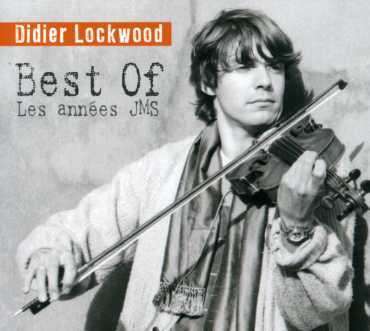 Didier Lockwood (1956-2018): The Best Of Didier Lockwood, CD