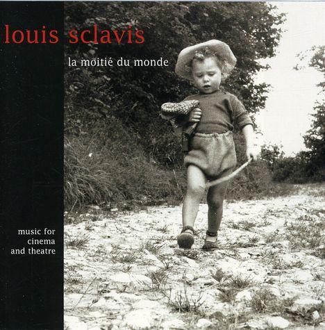 Louis Sclavis (geb. 1953): La Moitie Du Monde, 2 CDs