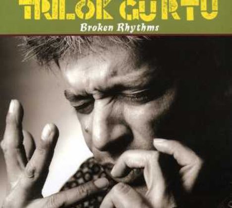 Trilok Gurtu (geb. 1951): Broken Rrhythms, CD