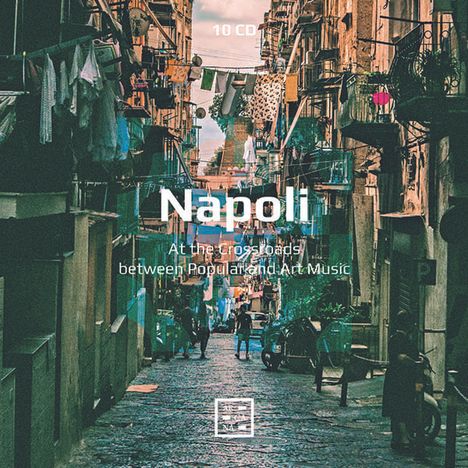 Napoli - At the Crossroads between Popular and Art Music, 10 CDs