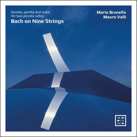 "Sonata, partita and suite for two piccolo cellos Bach on Nine Strings" und darunter "Mario Brunello Mauro Valli". Abstrakte Formen vor blauem Hintergrund.