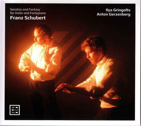 "Sonatas and Fantasy for Violin and Fortepiano, Franz Schubert. Ilya Gringolts, Anton Gerzenberg." Zwei Musiker im warmen Licht.