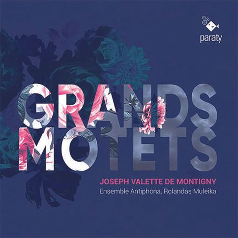 Joseph Valette de Montigny (1665-1736): Grands Motets, CD
