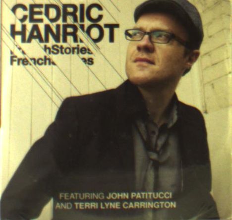 Cedric Hanriot (geb. 1976): French Stories, CD