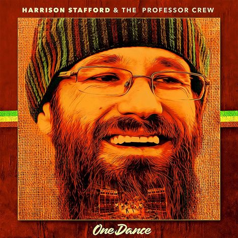 Text: "HARRISON STAFFORD & THE PROFESSOR CREW" und "One Dance". Illustration eines lächelnden Mannes mit Brille und Strickmütze.