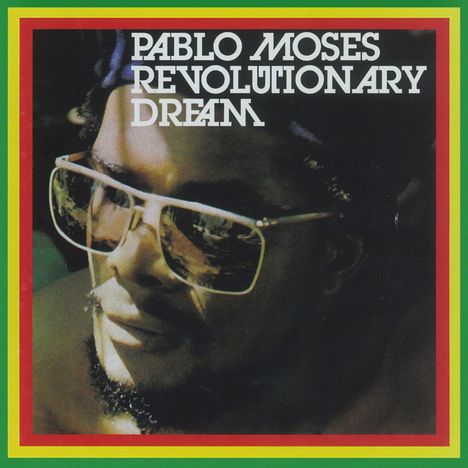 Pablo Moses: Revolutionary Dream (Reissue), CD
