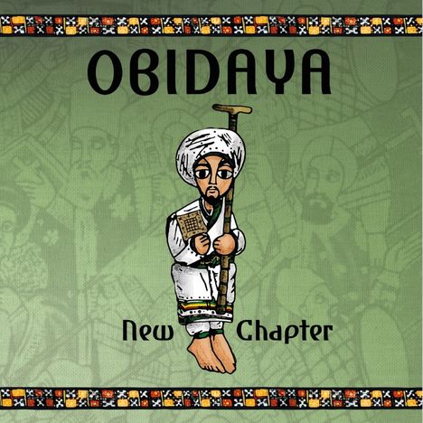 Text: "OBIDAYA New Chapter". Illustration: Figur in traditioneller Kleidung mit Stab, umrahmt von bordürenartigem Muster.