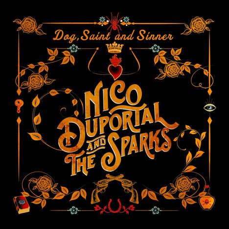 Nico Duportal &amp; The Sparks: Dog, Saint And Sinner, CD