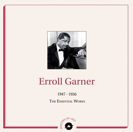 Erroll Garner (1921-1977): The Essential Works 1947-1956 (Limited Numbered Edition), 2 LPs