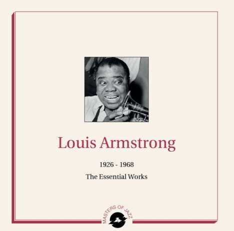 Louis Armstrong (1901-1971): The Essential Works 1926-1968 (Limited Numbered Edition), 2 LPs