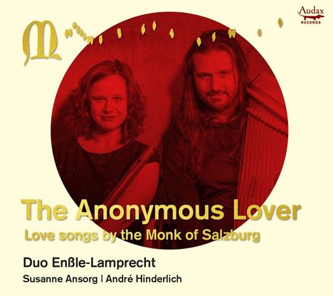 Mönch von Salzburg (14. Jahrhundert): Liebeslieder "The Anonymous Lover", CD