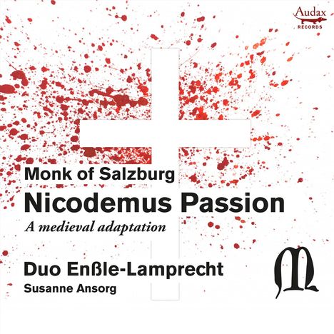 Mönch von Salzburg (14. Jahrhundert): Nicodemus-Passion (A Medieval Adaption), CD