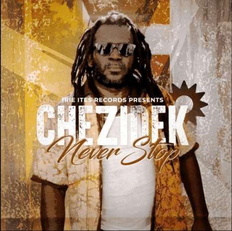 Chezidek: Never Stop, CD