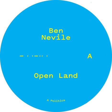 Ben Nevile: Open Land, LP