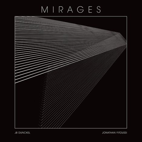 JB Dunckel &amp; Jonathan Fitoussi: Mirages, LP