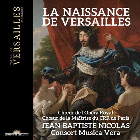 La Naissance de Versailles - Mass for the consecration of the chateau of Louis XIII, CD