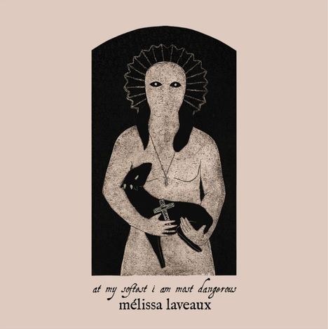 Illustration mit Text: "at my softest i am most dangerous, mélissa laveaux". Figur mit Maske hält ein schwarzes Tier mit Kreuz.