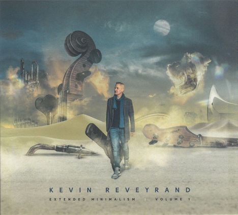 "Kevin Reveyand – Extended Minimalism Volume 1" steht unten. Ein Mann geht durch eine surreale Landschaft mit Musikinstrumenten.