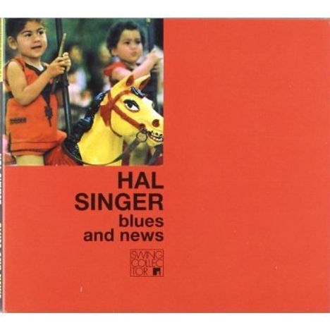 Hal Singer (1919-2020): Blues and news, CD