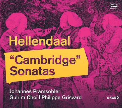 Pieter Hellendaal (1721-1799): Cambridge-Sonaten Nr. 1-6 für Violine &amp; Bc, CD