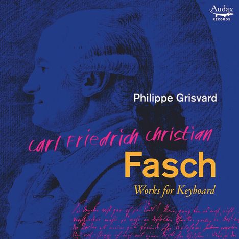 Carl Friedrich Christian Fasch (1736-1800): Klavierwerke, CD