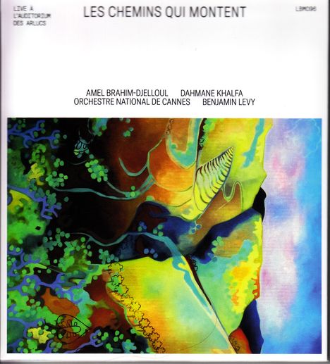 Oben: "Les Chemins Qui Montent". Namen und Orchester darunter. Unten ein buntes, abstraktes Kunstwerk in lebendigen Farben.