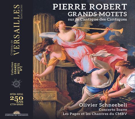 Pierre Robert (1625-1699): Grand Motets sur le Cantique des Cantiques, CD