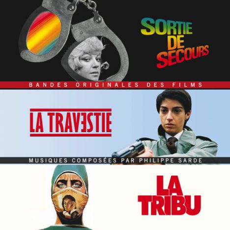 Philippe Sarde: Sortie De Secours / La Travestie / La Tribu, CD