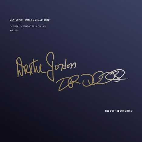 Dexter Gordon &amp; Donald Byrd: The Berlin Studio Session 1963 (180g) (Limited Handnumbered Edition), LP