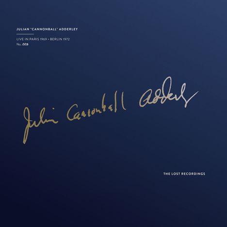 Cannonball Adderley (1928-1975): Live in Paris 1969 - Berlin 1972 (180g) (Limited Numbered Edition), LP