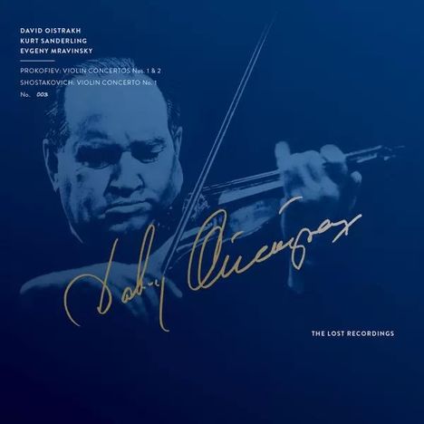 David Oistrakh spielt Violine, begleitet von goldener Signatur. Texte: Prokofiev Konzerte Nr. 1 & 2, Shostakovich Konzert Nr. 1.