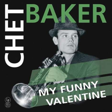 Chet Baker (1929-1988): My Funny Valentine, LP