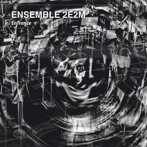 Ensemble 2e2m - EnTrance, CD