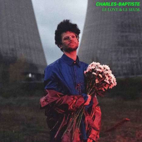 Charles-Baptiste: Le Love &amp; Le Seum, LP