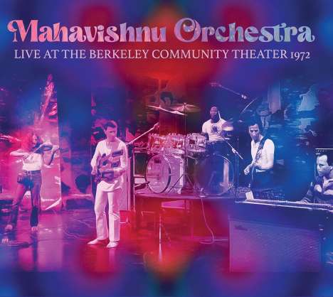 Mahavishnu Orchestra: Live Berkeley 1972, 2 CDs