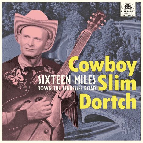 "Cowboy Slim Dortch", "SIXTEEN MILES DOWN THE TENNESSEE ROAD". Ein Mann mit Cowboyhut und Gitarre, Hintergrund abstrakt.