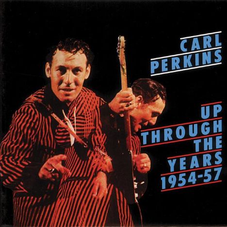 Carl Perkins (Guitar): Up Through The Years, CD
